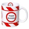 Tasse Happy Birthday Kaffebecher Geburtstag rot weiß Warnband