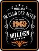Blechschild Club der Alten Wilden 1969 zum Geburtstag
