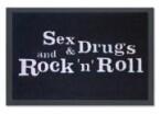 Fußmatte Sex and Drugs & Rock´n´Roll