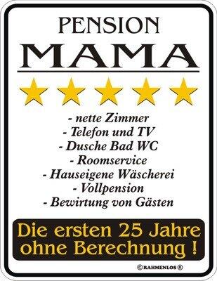 geprägtes Blechschild mit Fun Spruch: Pension Mama