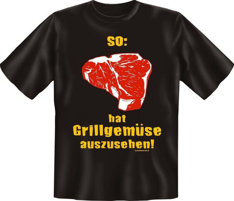 Fun-Shirt mit Spruch: so: hat Grillgemüse auszusehen!