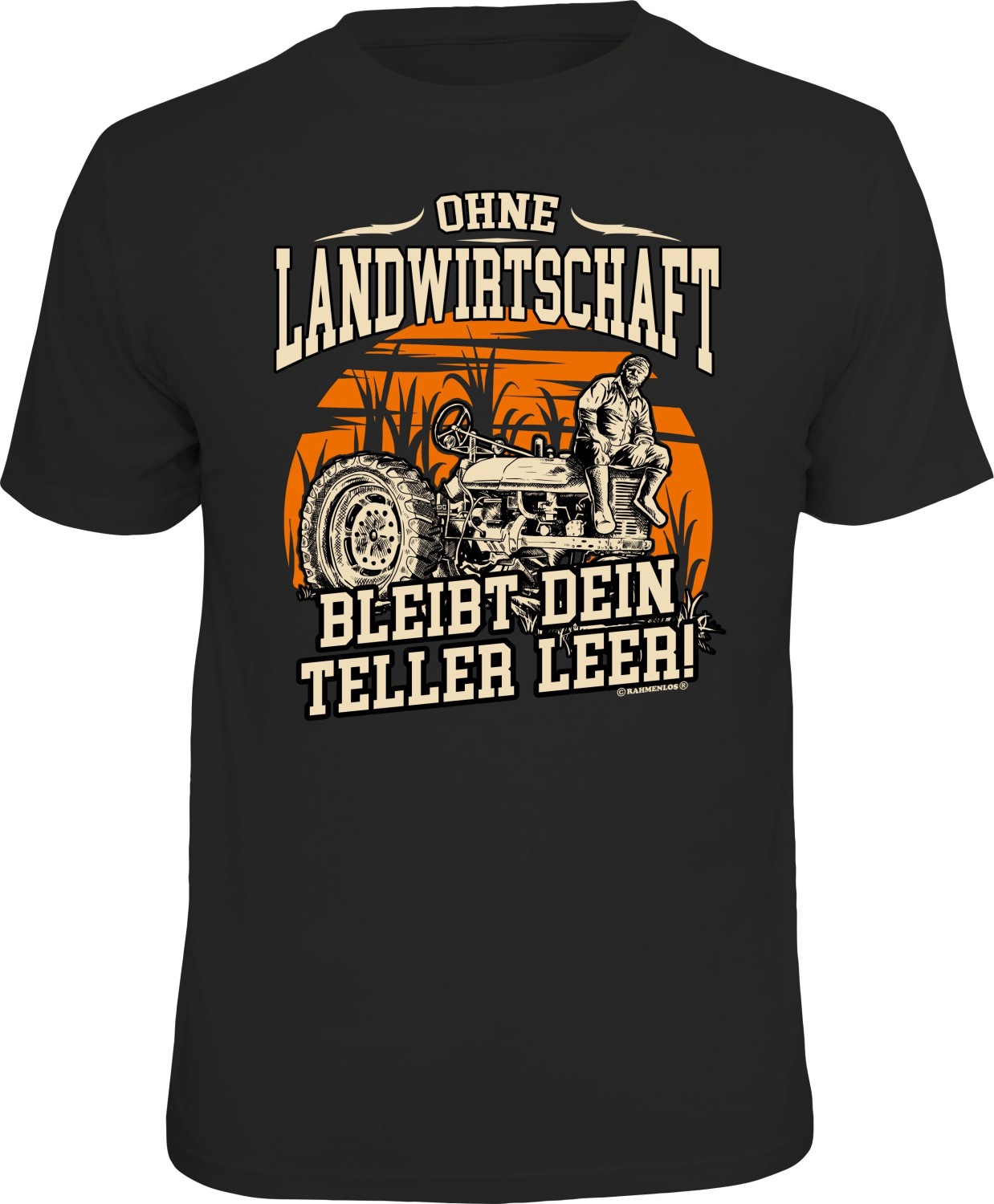 Fun Shirt OHNE LANDWIRTSCHAFT BLEIBT DEIN TELLER LEER