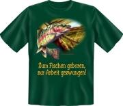T-Shirt zum Fischen geboren Fun Shirt Sprüche Angler angeln