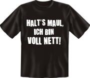 T-Shirt HALTS MAUL ICH BIN VOLL NETT