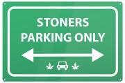 Blechschild Stoners Parking only Hanf Cannabis