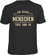 T-Shirt ICH HASSE MENSCHEN TIERE SIND OK