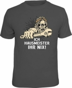 T-Shirt ICH HAUSMEISTER IHR NIX