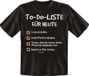 T-Shirt TO DO LISTE FÜR HEUTE
