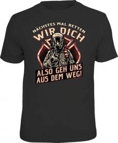 Fun Shirt NÄCHSTES MAL RETTEN WIR DICH