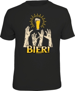 T-Shirt für Biertrinker Bier!