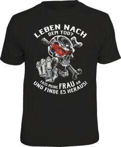 T-Shirt LEBEN NACH DEM TOD? FASS MEINE FRAU AN.....