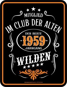 Blechschild Club der Alten Wilden 1959 zum Geburtstag