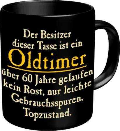 Tasse mit Fun Spruch: Der Besitzer dieser Tasse ist ein OLDTIMER, über 60 Jahre gelaufen... witzige Kaffeetasse / Becher im Geschenkkarton, Kaffeepott